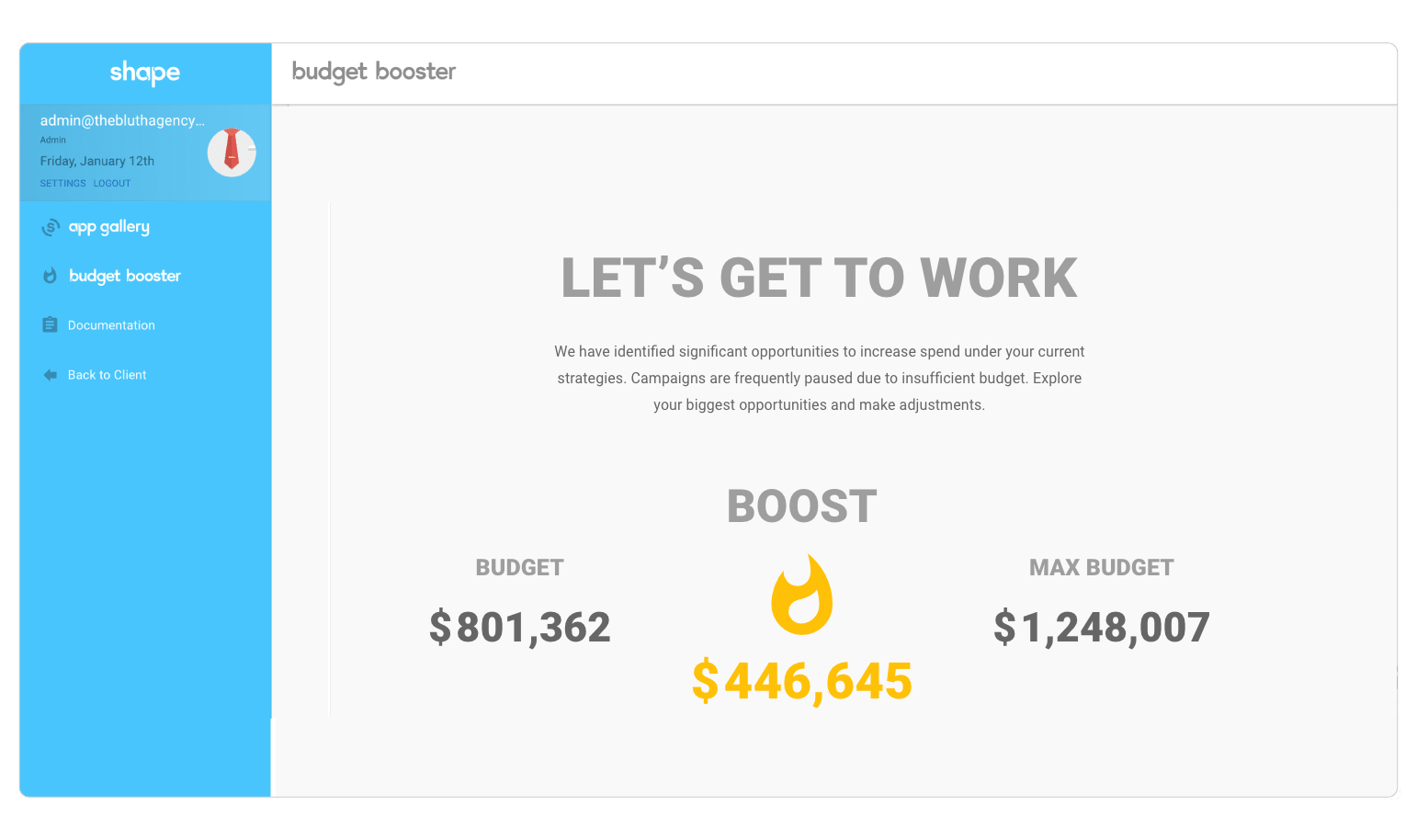 Budget Booster shows current budget and the maximum amount of spend opportunities possible